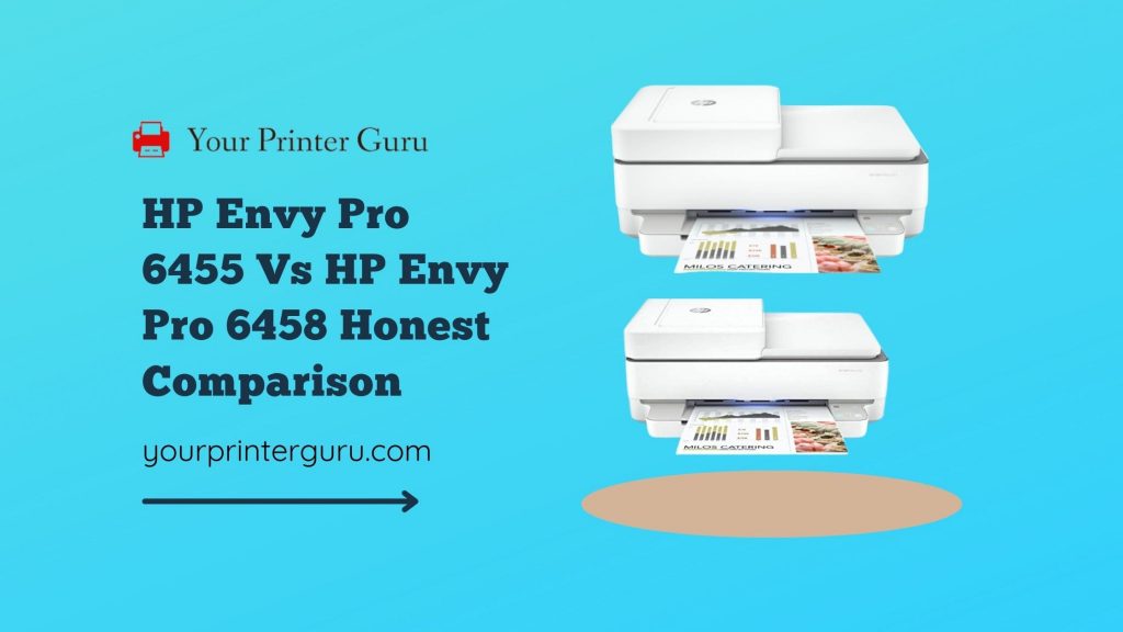 HP Envy Pro 6455 Vs HP Envy Pro 6458