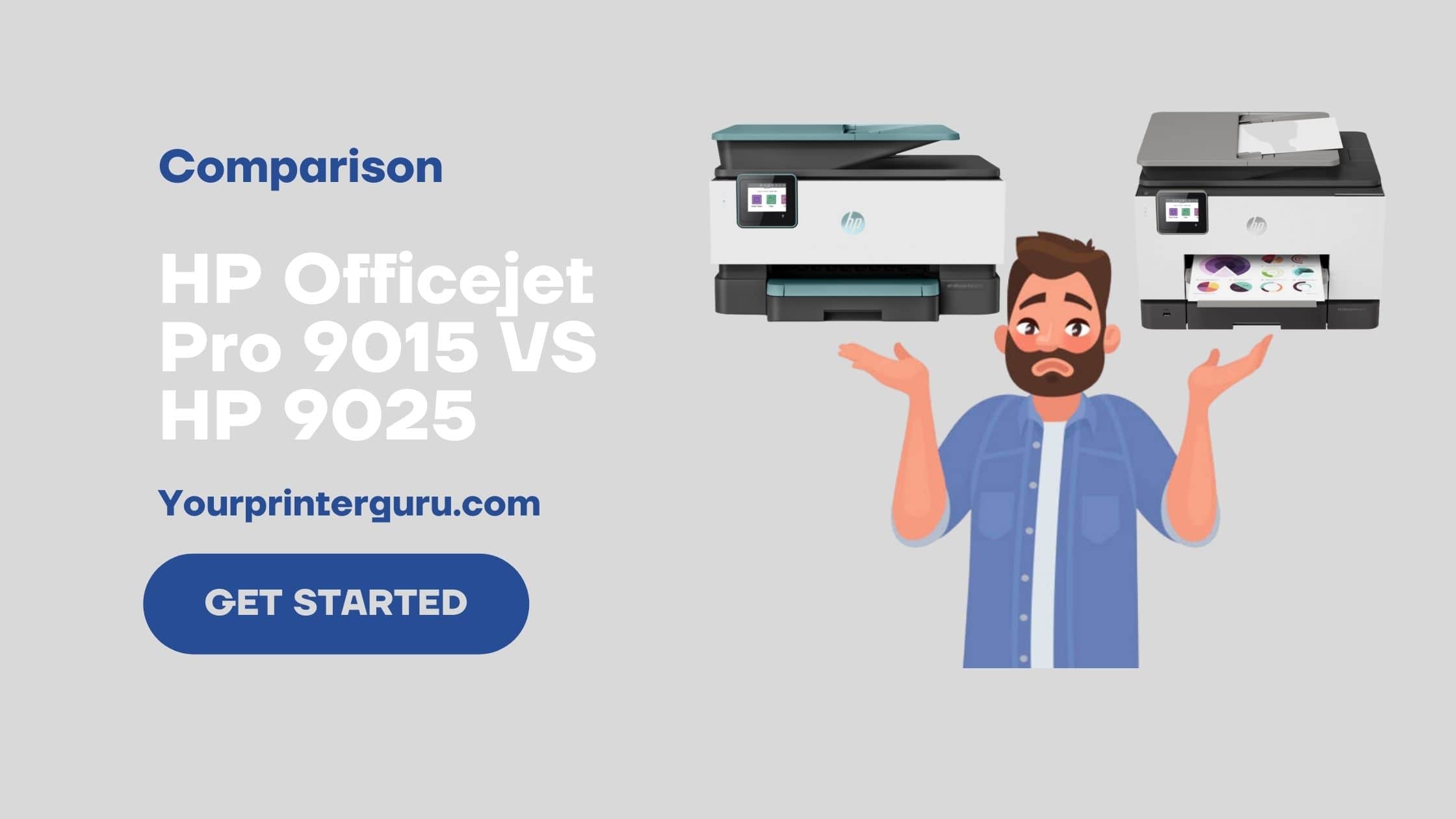 Read more about the article HP Officejet Pro 9015 VS HP 9025- Which One Is Better?