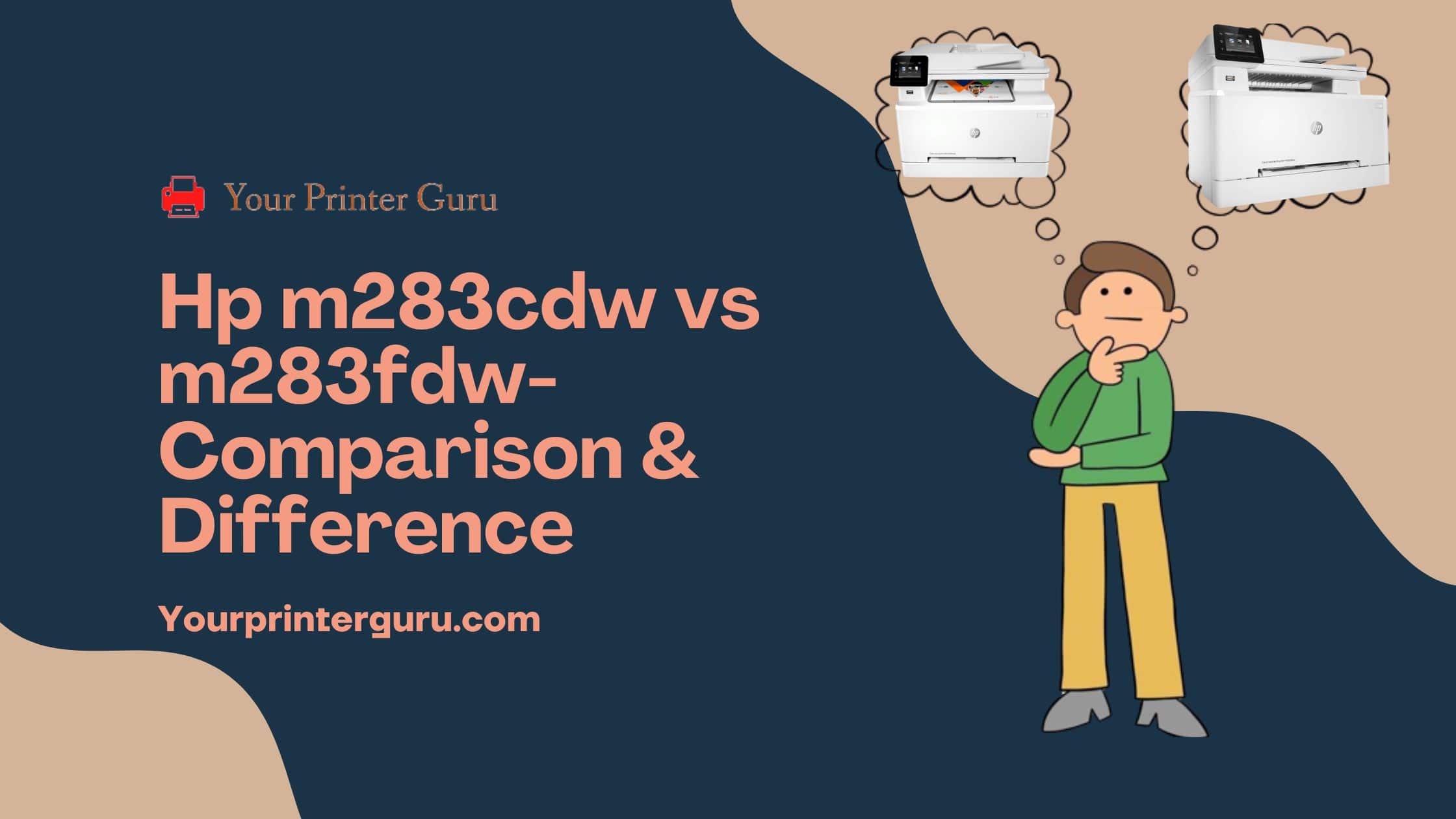 Read more about the article Hp m283cdw vs m283fdw- Comparison & Difference