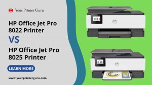 Read more about the article Hp office jet 8022 Vs 8025 Honest & Detailed Comparison