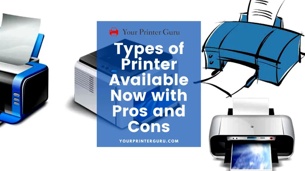 Types of Printer Available Now