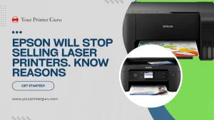 Read more about the article Epson Will Stop Selling Laser Printers- Know Real Reason