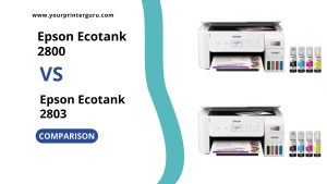 Read more about the article Epson Ecotank 2800 vs 2803 | Honest Comparison after Testing